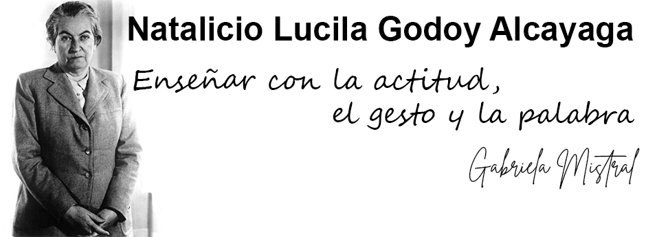 Natalicio Lucila Godoy Alcayaga